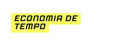 Economia de tempo